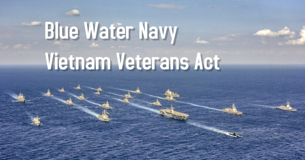 Blue Water Navy Vietnam Veterans Act of 2019 and VA Claims – Operation ...